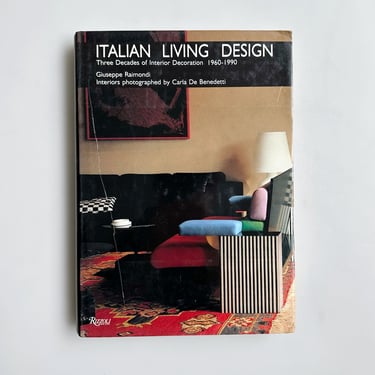 ITALIAN LIVING DESIGN: THREE DECADES OF INTERIOR DECORATION, RAIMONDI, 1990