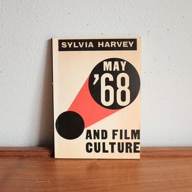 Rare May '68 and Film culture by Sylvia Harvey 