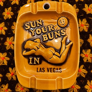 Vintage “Sun Your Buns” Novelty Ashtray Las Vegas 