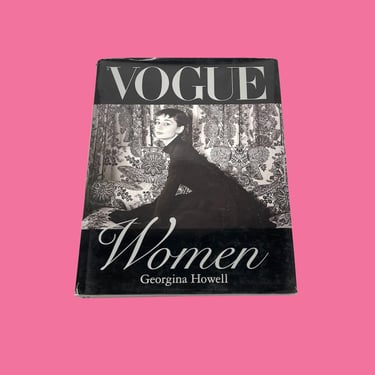 Vintage Vogue Women Book Retro 2000 Georgina Howell + Photography + Fashion + Style + Glamour + Hardcover + Coffee Table Book 