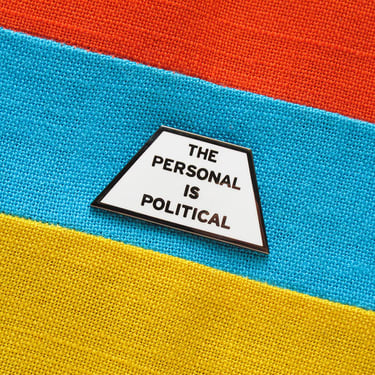 The Personal is Political | Enamel Pins