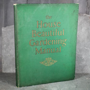 RARE GIFT for GARDENERS! 1926 House Beautiful Gardening Manual by Fletcher Steele L.A. | Atlantic Monthly Company | Antique Gardening 