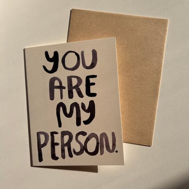 People I've Loved You Are My Person  Greeting Card