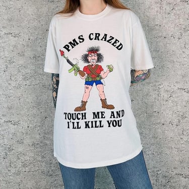 Vintage PMS Crazed Touch Me And I'll Kill You Funny Tee Shirt T-Shirt 