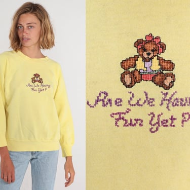 Teddy Bear Sweatshirt 80s Yellow Sweater Are We Having Fun Yet? Cross Stitch Graphic Shirt Raglan Sleeve Grandma Sweater Vintage 1980s XL 1X 