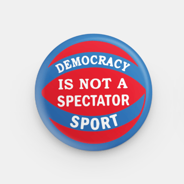 Button - Democracy