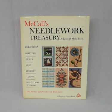 McCall's Needlework Treasury: A Learn & Make Book (1964) - Knitting Crochet Embroidery - Vintage 1960s Craft Book 