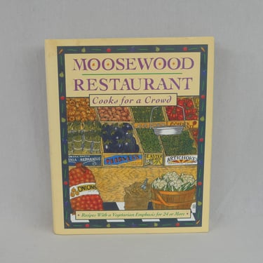 Moosewood Restaurant Cooks for a Crowd (1996) by The Moosewood Collective - Vegetarian Cookbook - Large Recipes 