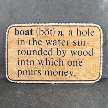FOR BOAT OWNERS! Boat Owners Novelty Sign | Definition of a Boat | Poor Boat Owner! | Boating Sign | Vintage Boating Humor Sign 
