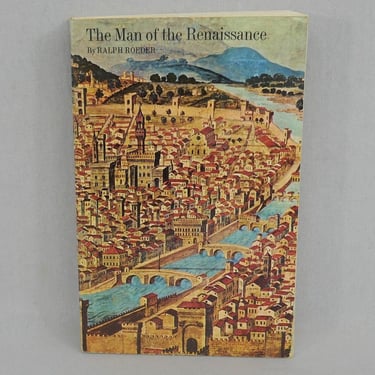 The Man of the Renaissance (1933) by Ralph Roeder - Four Lawgivers: Savonarola, Machiavelli, Castiglione, Aretino - Vintage History Book 