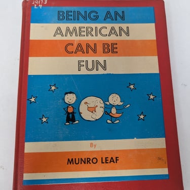 Being An American Can Be Fun by Munro Leaf c1964