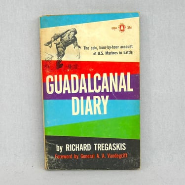 Guadalcanal Diary (1943) by Richard Tregaskis - epic hour-by-hour account of US Marines in battle WWII Pacific - 1950s printing 