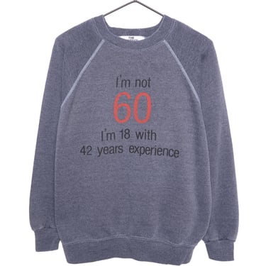 1980s 18 or 60 Sweatshirt