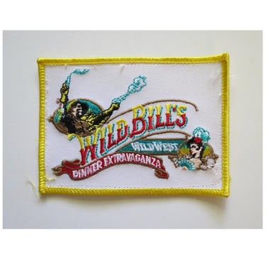 Vintage Wild Bill's Wild West Dinner Extravaganza Patch - 1990s 90s Orange County California 