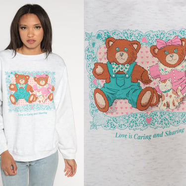 Teddy Bear Sweatshirt 90s Love is Sharing and Caring Sweatshirt Graphic Sweatshirt Grandma Vintage 1990s Slouchy Pullover Heather Grey Large 