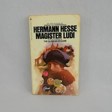 Magister Ludi (1943) by Hermann Hesse - aka The Glass Bead Game - 1970 Bantam paperback printing 