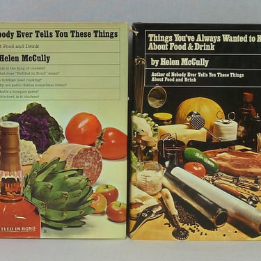 Two Vintage Helen McCully Food & Drink Books -  Nobody Ever Tells You These Things (1967) and Things You've Always Wanted to Know (1972) 
