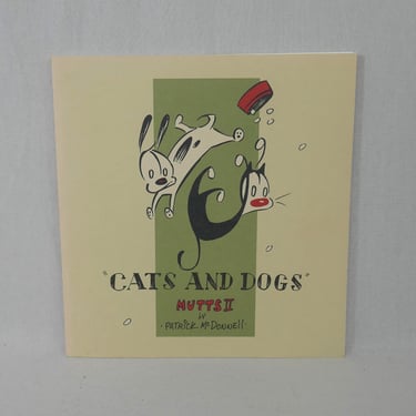 Cats and Dogs (1997) by Patrick McDonnell - Mutts Collection - Mooch Cat and Earl Dog - Vintage Comic Strip Book 