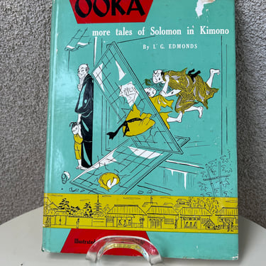 Vintage 1957 Book Ooka More Tales Of Solomon In Kimono By I G Edmonds Hardcover 