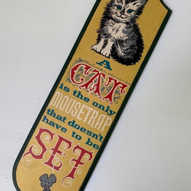 Vintage 60's Humorous Cat Sign Antique Style, Wooden, A Cat Is A Mousetrap, Yorkraft Inc, 1969, York Pennsylvania, Cat And Mouse 