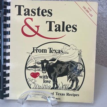 Vintage 1983 1991 edition cookbook Tastes & Tales from Texas with Love by Peg Hein 