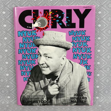 Curly: An Illustrated Biography of the SuperStooge (1949) by Joan Howard Maurer - The Three 3 Stooges - Vintage Hollywood Star Biography 