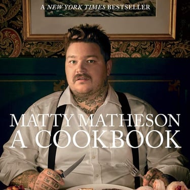 Matty Matheson | A Cookbook