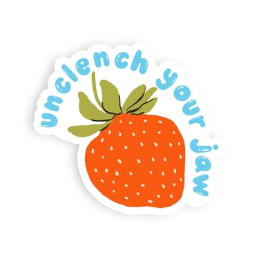 Unclench Your Jaw Strawberry Sticker