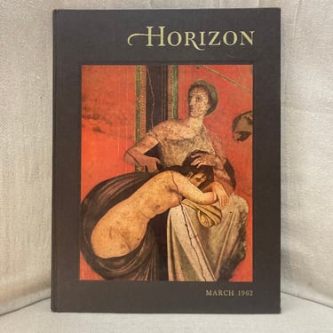 HORIZON MAGAZINE of the Arts Vol. 4 No. 4 / March 1962 / Bonnard + Pompei + Updike + Searle 
