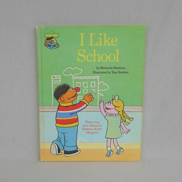 I Like School (1980) by Michaela Muntean, Tom Herbert - Word Book Style - Sesame Street Book Club - Hardcover 
