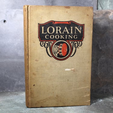 Lorain Cooking | 1928 Antique Cookbook by American Stove Company | Great Depression Cookbook | Bixley Shop 