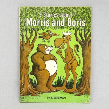 3 Stories About Morris and Boris (1974) by B. Wiseman - early reader - First printing paperback - bear moose - Vintage 1970s Children's Book 