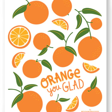 Orange You Glad Art Print