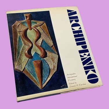 Vintage Archipenko Book Retro 1960s Mid Century Modern + International Visionary + Donald H. Karshan + Sculptures + Smithsonian + Hardback 