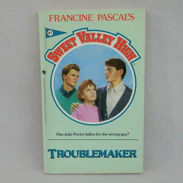 Sweet Valley High #47: Troublemaker (1988) by Francine Pascal - Vintage Teen Fiction Book 