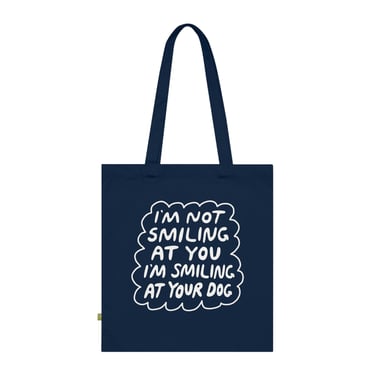 I'm Smiling at Your Dog Organic Cotton Tote Bag - Simple Blue 