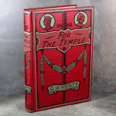 For the Temple: A Tale of the Fall of Jerusalem by G.A. Henry - 1888 Antique Novel from the Turn of the Century - American Edition 