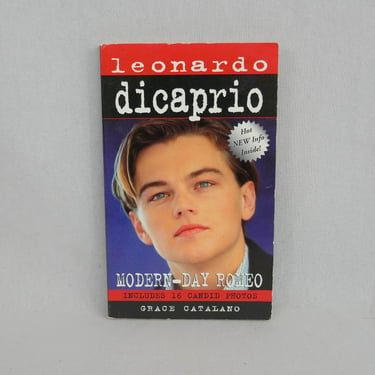 Leonardo DiCaprio: Modern Day Romeo (1997) by Grace Catalano - Unauthorized Biography w/ Photos - Vintage 1990s Book 