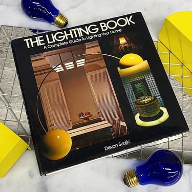Vintage The Lighting Book Retro 1980s Contemporary + A Complete Guide to Lighting Your Home + Deyan Sudjic + Hardcover + Home Decor + Lamps 