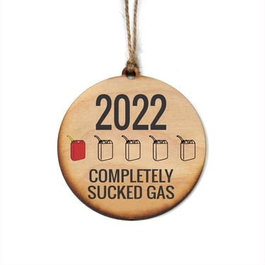 DLS 2022 Completely Sucked Gas Ornament