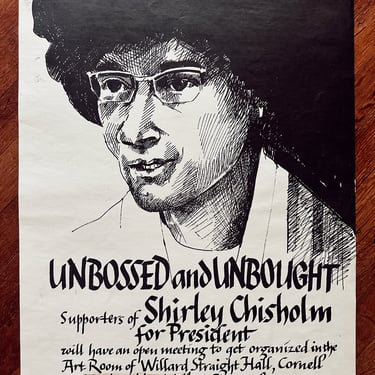 Vintage Shirley Chisholm Campaign Poster -- Cornell University (1972)