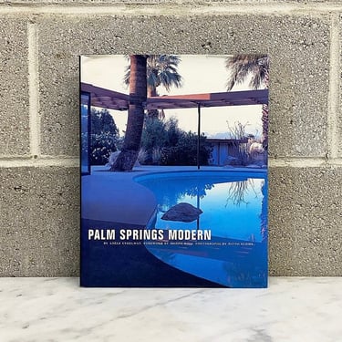 Vintage Palm Springs Modern Book Retro 1990s Mid Century Modern + MCM + Architecture and Design + California + Adele Cygelman + Hardcover 