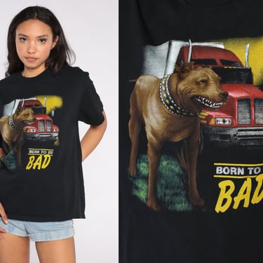 Guard Dog Shirt 90s Born To Be Bad T Shirt Black Trucker Tshirt Big Rig Truck Pitbull Top 1990s Punk Graphic Retro Tee Vintage Medium 