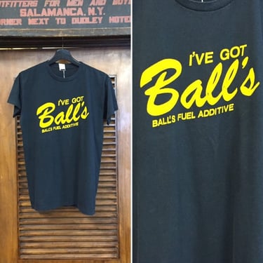 Vintage 1970’s “I’ve Got Ball’s”  Drag Race Fuel Print Tee Shirt, 70’s Graphic Tee, 70’s Tee, 70’s Drag Race, Vintage Clothing 