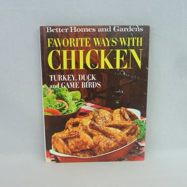Favorite Ways with Chicken Cook Book (1967) - Turkey Duck and Game Birds by Better Homes and Gardens - Vintage 1960s Cookbook - BHG 