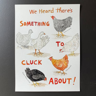 We Heard There's Something to Cluck About Chickens Original Watercolor Painting