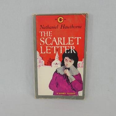 The Scarlet Letter (1850) by Nathaniel Hawthorne - Classic American Author - Vintage 1959 Signet Paperback Edition 