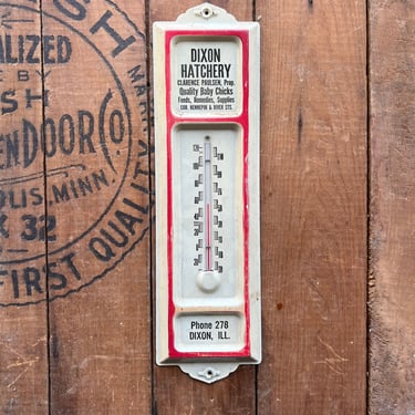 Vintage Dixon, IL Hatchery Thermometer 