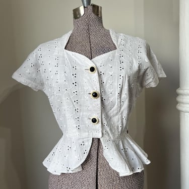 Late 40’s/ early 50’s white cotton eyelet peplum blouse with celluloid buttons 