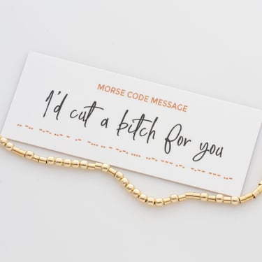 I'd Cut a Bitch for You Hidden Morse Code Message Bracelet, Sister Gift, Unique Birthday Gift for Friend, Funny Friends Forever Gift 